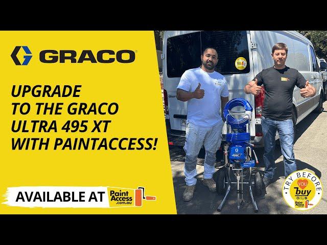 Upgrade to the Graco Ultra 495 XT with PaintAccess! 