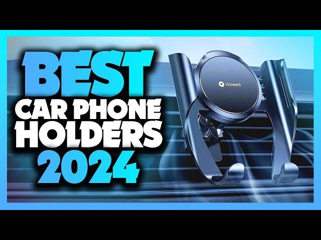 Best Car Phone Holder in 2024 - Must Watch Before Buying!