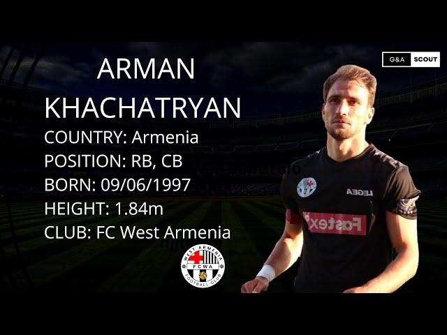 EXCLUSIVE: Arman Khachatryan | FK West-Armenia | RB/CB| HIGHLIGHTS 2023/2024