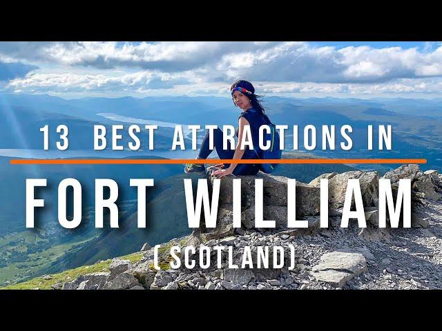 13  Best Attractions in Fort William, Scotland | Travel Video | Travel Guide | SKY Travel