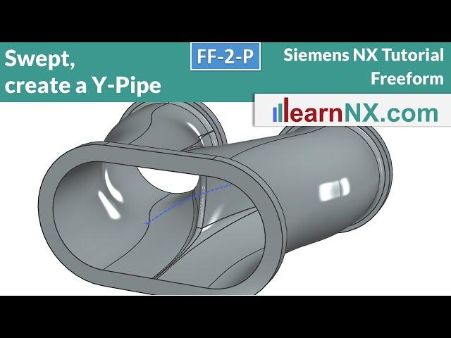 Siemens NX Tutorial | Swept, create a Y-Pipe in a few minutes