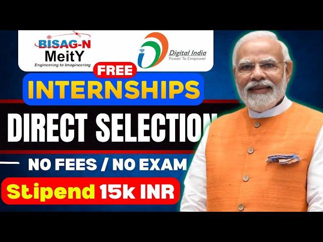 Free Digital India Internship Scheme | BISAg -N Internship Details | Internship in Ministry of INDIA