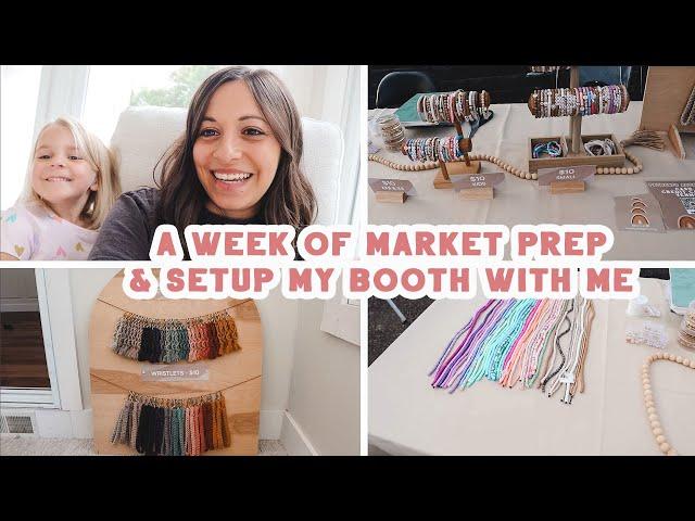 PREPARE FOR A BUSY FARMER'S MARKET WITH ME | SET UP MY CRAFT MARKET BOOTH