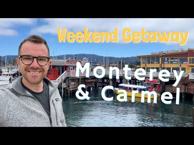 What to do in Monterey & Carmel-by-the-Sea