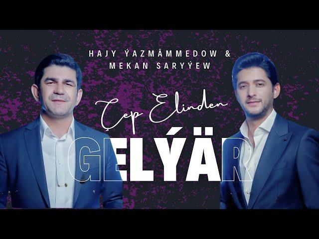 Hajy Yazmammedow - Chep Elinden Gelya ( & Mekan Saryyew )