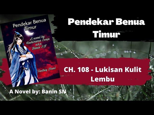 Pendeka Benua Timur CH. 108 - Lukisan Kulit Lembu