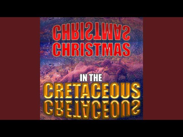 Christmas in the Cretaceous