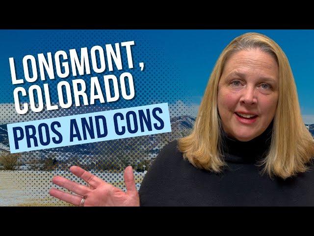 Longmont Colorado Pros and Cons