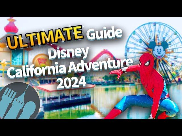 The ULTIMATE Guide to Disney California Adventure in 2024