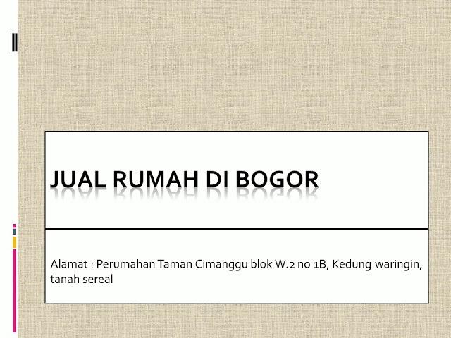 Jual Rumah Murah Bogor, dijual Rumah Bogor, Jual Rumah Bogor, WA : 0823.2934.4446/0857.9138.1223