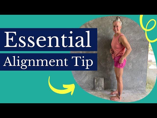 Essential Alignment Tip for Healthier Feet, Knees, Pelvic Floor, & Spine