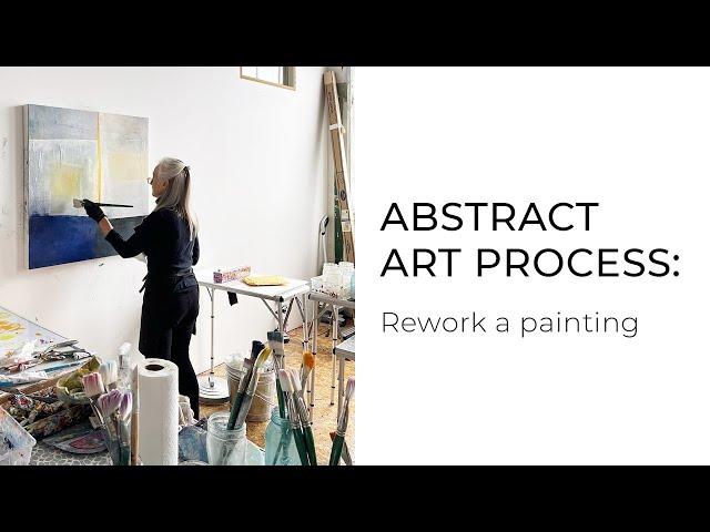 Abstract Art Process: Rework A Painting