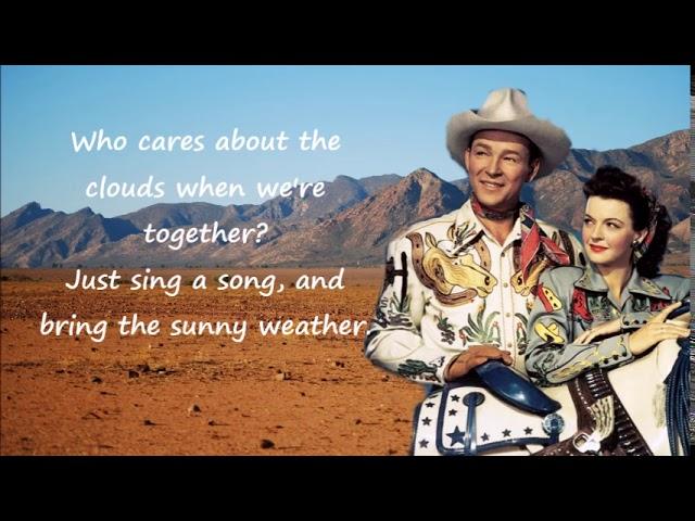 Happy Trails Roy Rodgers and Dale Evens with Lyrics