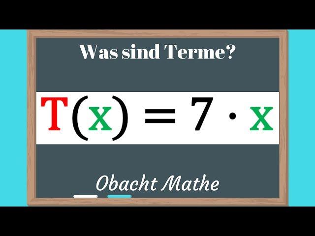 TERME: Was sind Terme? Rechnen mit Termen | einfach erklärt | ObachtMathe