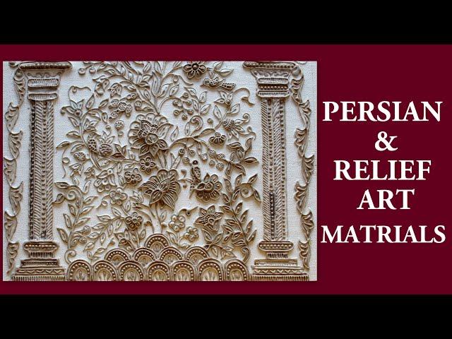 PERSIAN AND RELIEF ART MATERIALS