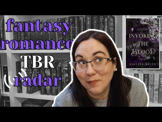 Fantasy Romance TBR | Romantasy books on my radar