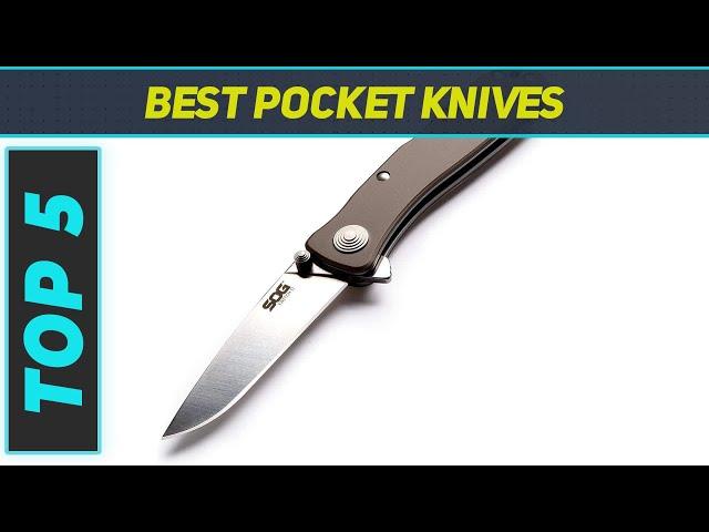 Top 5 Best Pocket Knives  in 2024