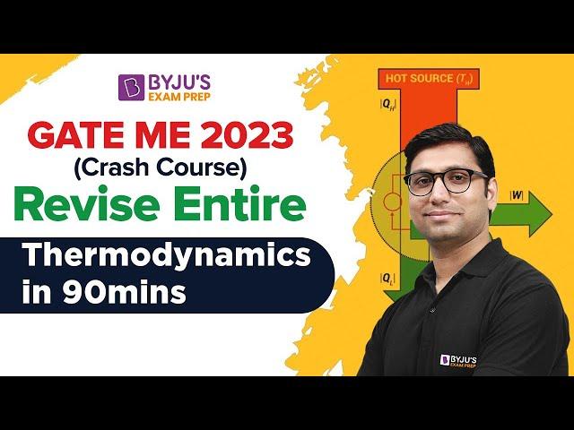 Thermodynamics | Revise Entire Thermodynamics in 90 mins | GATE Mechanical Engineering (ME) 2023