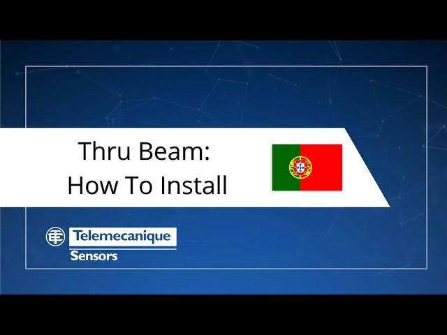 [PT] Thru Beam - How To Install