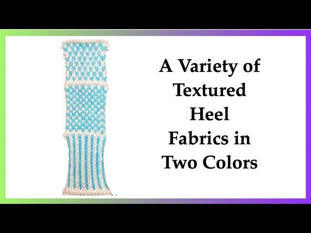 A Variety of Two Heel Flap Fabrics, stranded, checkerboard and eye of partridge