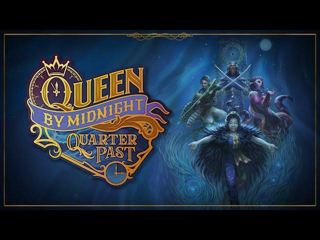 AVAILABLE NOW: Queen by Midnight: Quarter Past