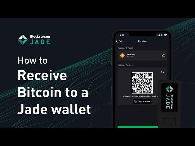 How to receive bitcoin to a Jade wallet | Blockstream Jade