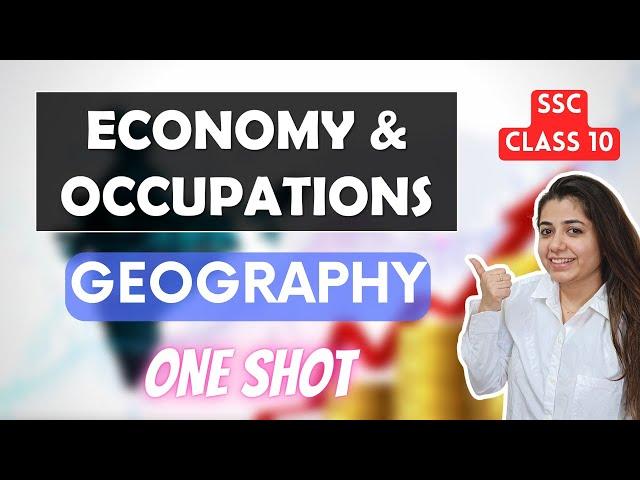 Economy and Occupations, One Shot | Geography SSC Class 10 | Maharashtra State Board