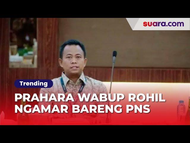 Prahara Wabup Rohil Sulaiman Ngamar Bareng PNS: Pamit Antar Jemaah Haji, Ini Reaksi Istri