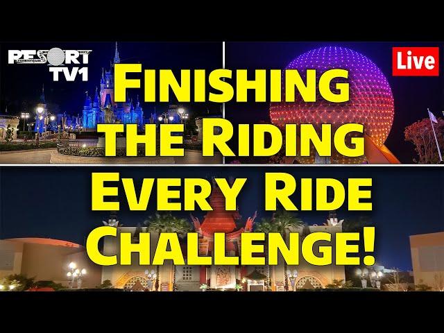 Live: FINISHING the RIDING EVERY RIDE Challenge at Walt Disney World - Live Stream