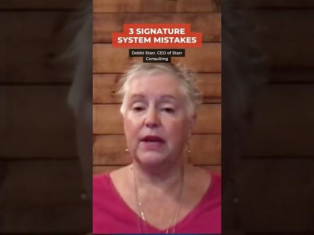 3 Signature System Mistakes | Strategic Advisor Board