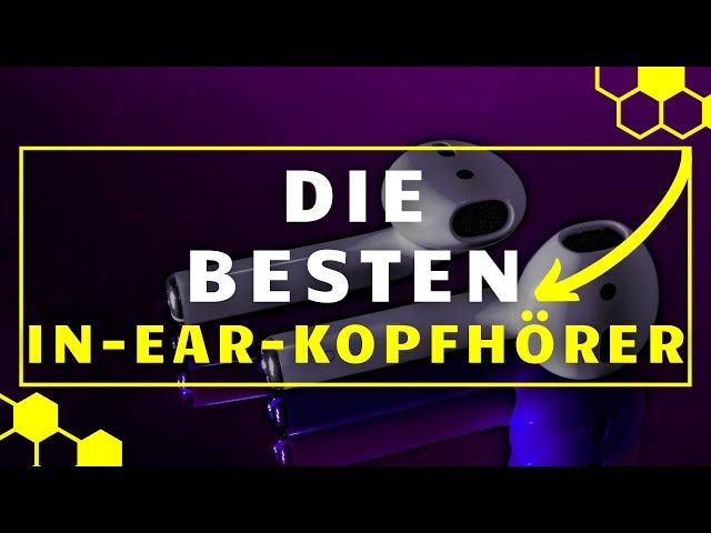 In-Ear-Kopfhörer TEST (2024) - Die besten In-Ear-Kopfhörer im Vergleich