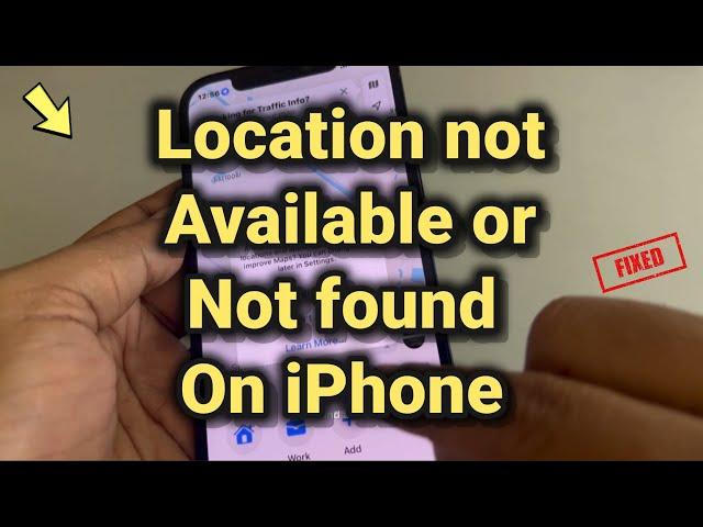 Location not available on iPhone : Fix