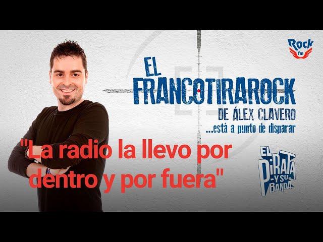 El Francotirarock y cuando empezó a escuchar la radio: "Llevo la radio por dentro y por fuera".