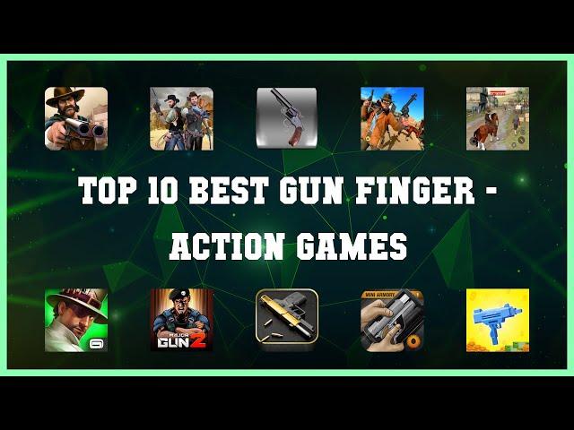 Top 10 Best Gun Finger Android Games