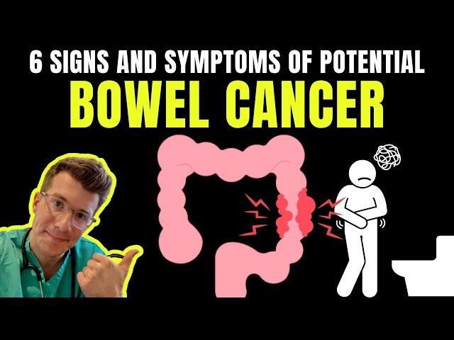 6 SIGNS AND SYMPTOMS OF BOWEL CANCER