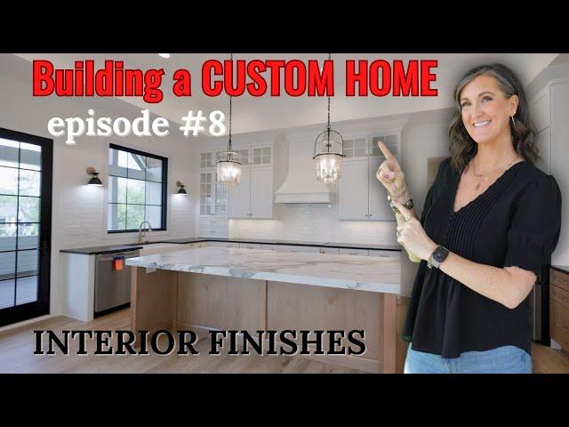 Building A Custom Home - Episode 8 | Finishing Touches!