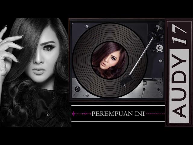 Audy - Perempuan Ini