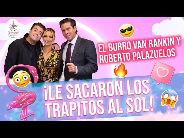  Roberto Palazuelos y Jorge "El Burro" Van Rankin en Pinky Promise- T3- Ep7