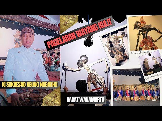 KI SUKRESNO AGUNG NUGROHO LAKON BABAT WANAMARTA DAN SRI BOYONG WAYANG KULIT Dalang SAN Channel