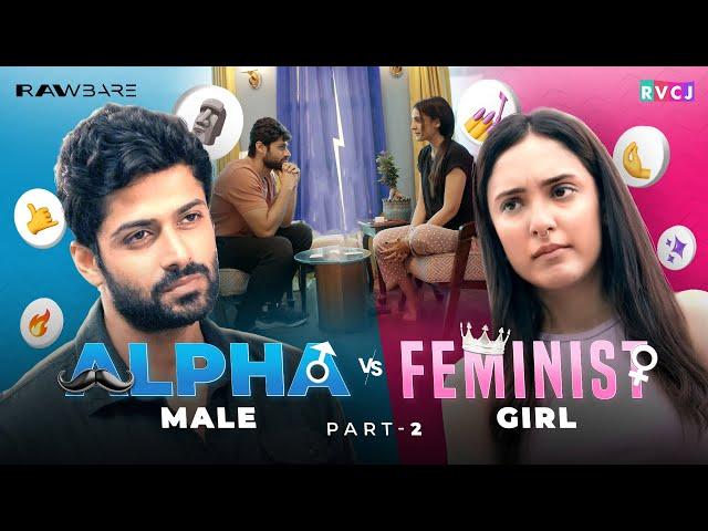 When Alpha Male & Feminist Girl Are Neighbours - Part 02 | Kanikka Kapur & Mohit Kumar | RVCJ Media