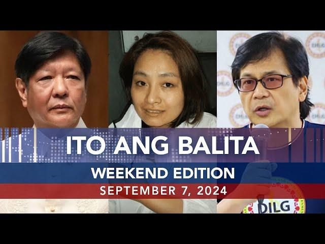 UNTV: Ito Ang Balita Weekend Edition | Sept. 7, 2024