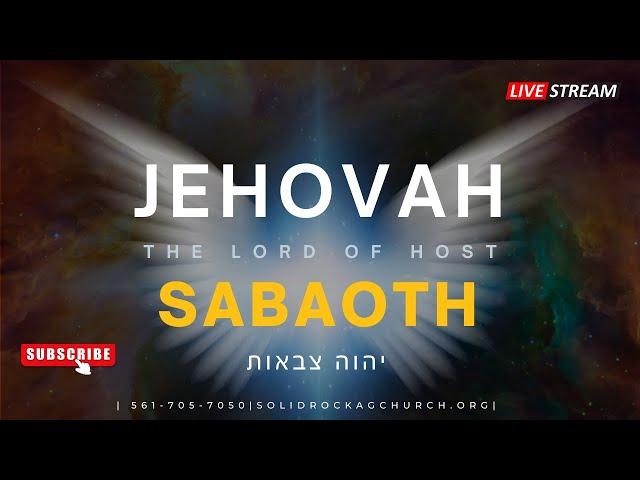 JEHOVAH SABAOTH | SUNDAY JULY 9TH  2023 | SAMUEL CHANDRAN