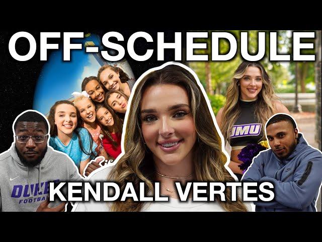 Kendall Vertes On Dance Moms, Abby Lee, The Truth About Reality TV, & College Life | OFF-SCHEDULE 17