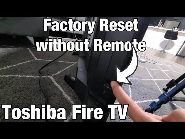 Toshiba Fire TV: How to Factory Reset without Remote