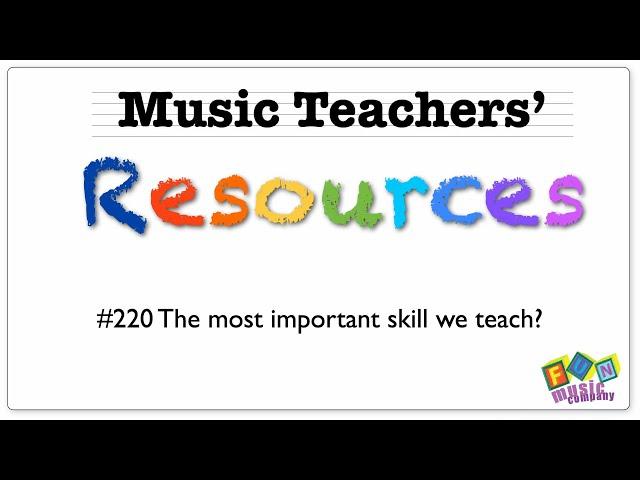 The most important skill we teach as music teachers.