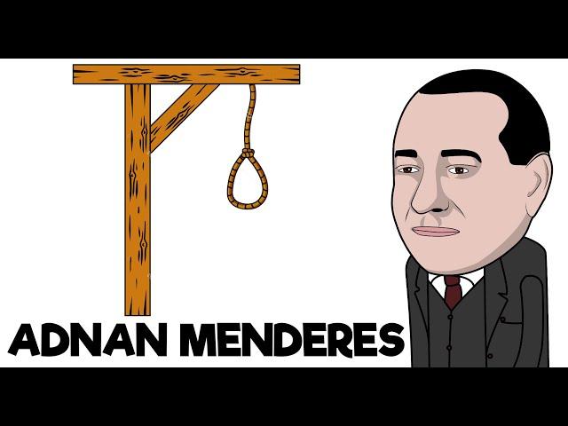 Neden İdam Edildi? ADNAN MENDERES