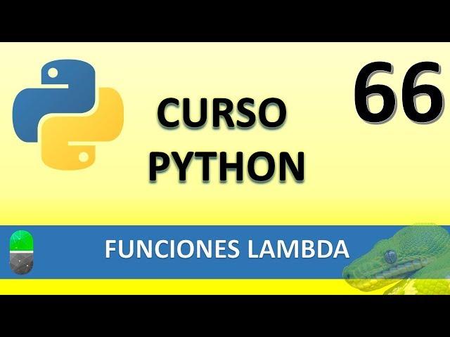 Curso Python. Funciones Lambda. Vídeo 66