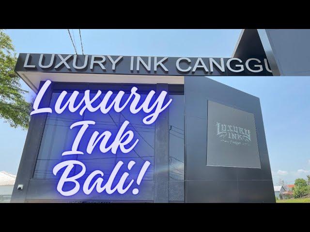 Luxury Ink Bali