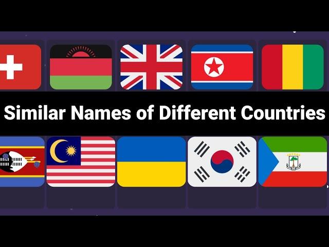 Similar Names of Different Countries - Comparison