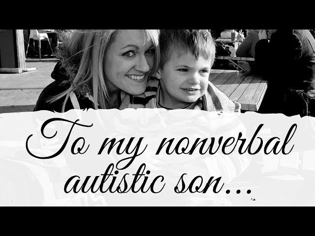 What Do I Want My Autistic, Nonverbal 3 Year Old Son to Know?